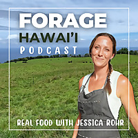 Forage Hawaii Podcast