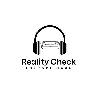 Reality Check Therapy Hour