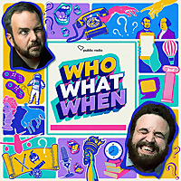 Who What When