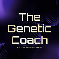 The Genetic Coach Podcast