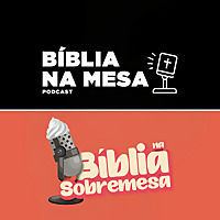 B&iacute;blia na Mesa Podcast
