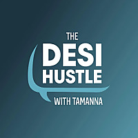 The Desi Hustle