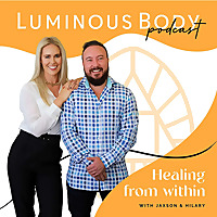 The Luminous Body Podcast