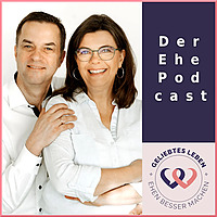 geliebtes leben - Alles, was Deine Ehe besser macht