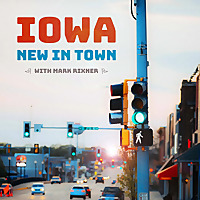 Iowa New in Town Podcast