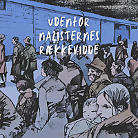 Udenfor nazisternes r&aelig;kkevidde