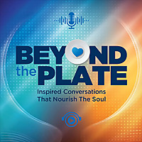Beyond The Plate A Podcast by Food For The Poor