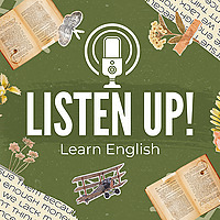 Listen Up! Learn English