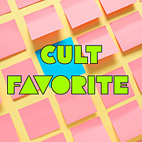 Cult Favorite