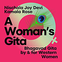 A Woman's Gita: Bhagavad Gita by and for Western Women