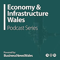 Economy & Infrastructure Wales