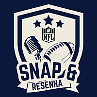 Snap e Resenha - Futebol Americano | NFL
