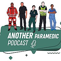 Another Paramedic Podcast