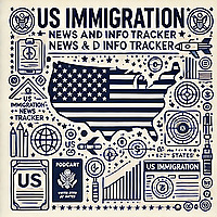 US Immigration News and Info Tracker