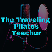 The Traveling Pilates Teacher