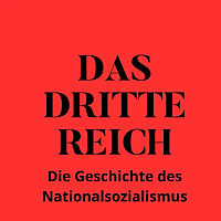 DAS DRITTE REICH - Die Geschichte des Nationalsozialismus