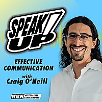 Speak Up! Effective Communication