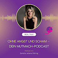 Ohne Angst und Scham mit Jalana