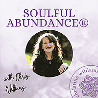 Soulful Abundance&reg; with Chris Williams