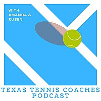 Texas Tennis Coaches Podcast