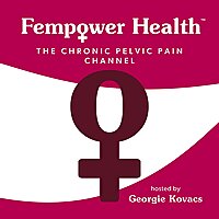 Fempower Health: The Chronic Pelvic Pain Channel