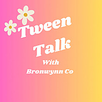 Tween Talk
