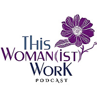This Womanist Work Podcast