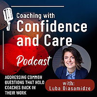 Coaching with Confidence and Care