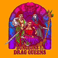 Dungeons and Drag Queens