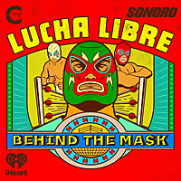 Lucha Libre: Behind The Mask