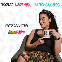 Bold Women In Business Podcast by HoneyBeBold