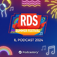 RDS Summer Festival Il Podcast 2024