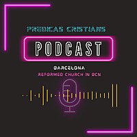 Predicas cristianas BCN