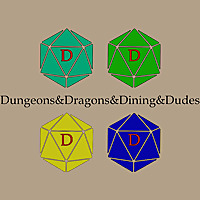 Dungeons & Dragons & Dining & Dudes