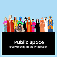 Public Space: a Community for the In-Between