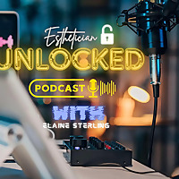 Esthetician Unlocked