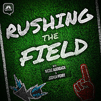 Rushing the Field with Nicole Auerbach and Joshua Perry