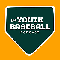 The Youth Baseball Podcast
