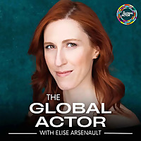 The Global Actor | Motivational Business Strategy for Actors + Multi-Hyphenate Creatives