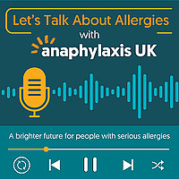 Anaphylaxis UK: Let's Talk About Allergies