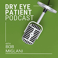 The Dry Eye Patient Podcast