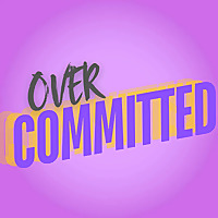Overcommitted Podcast