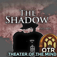 The Shadow - Old Time Radio