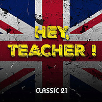 Hey, teacher : boostez votre anglais