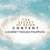 The Secret of Being Content: A Journey Through Philippians