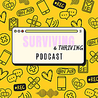 Surviving & Thriving Podcast