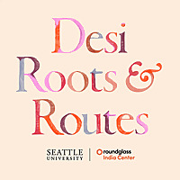 Desi Roots & Routes