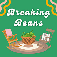 Breaking Beans