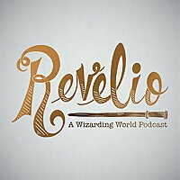 Revelio: A Wizarding World Podcast