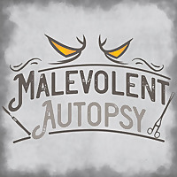 Malevolent Autopsy